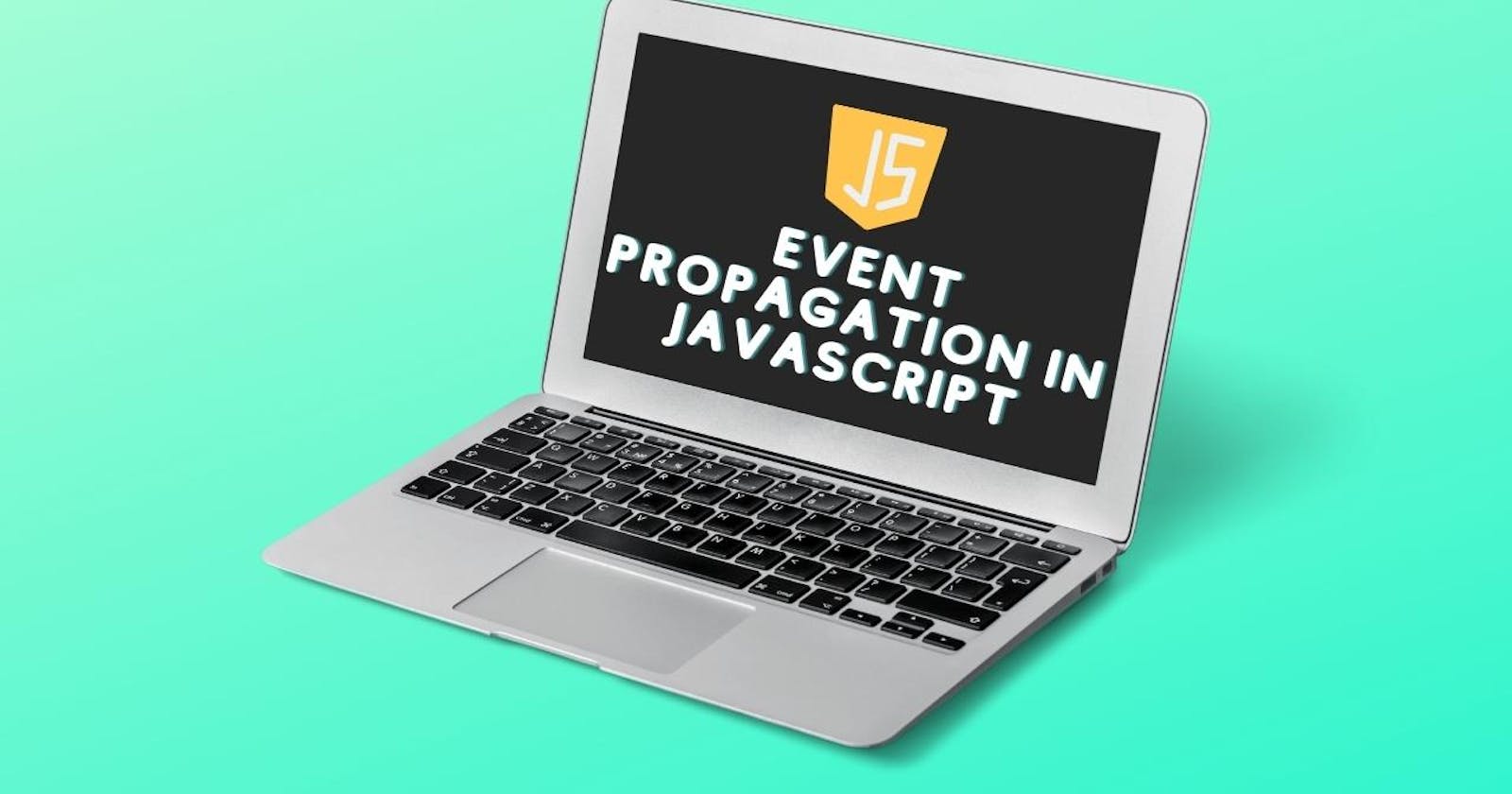 Event Propagation In Javascript