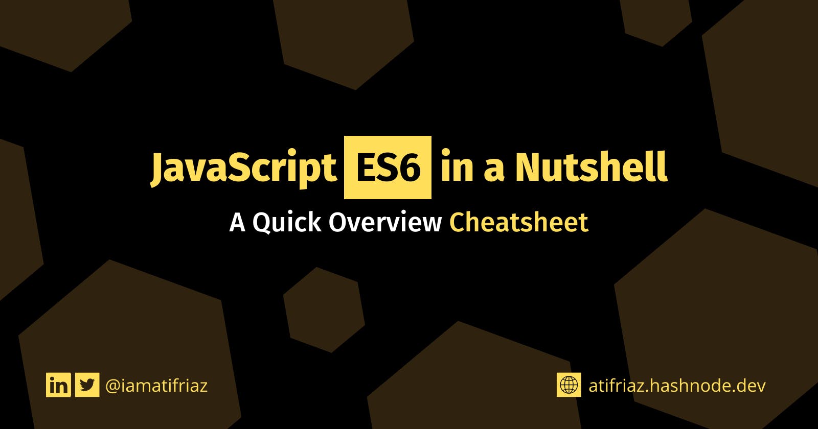 JavaScript ES6 in a Nutshell: A Quick Overview Cheatsheet