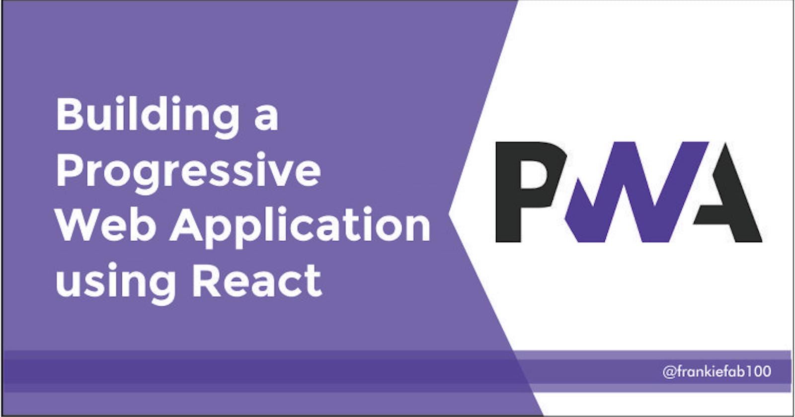 React Play: Building a Progressive Web Application (PWA) using React