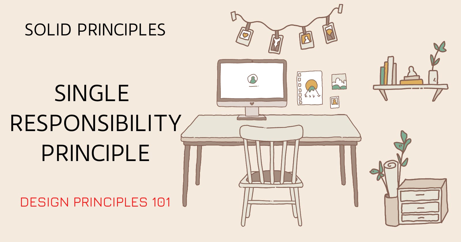SOLID Design Principles: Single Responsibility Principle