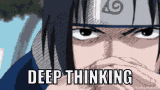 sasuke-deep-thinking.gif