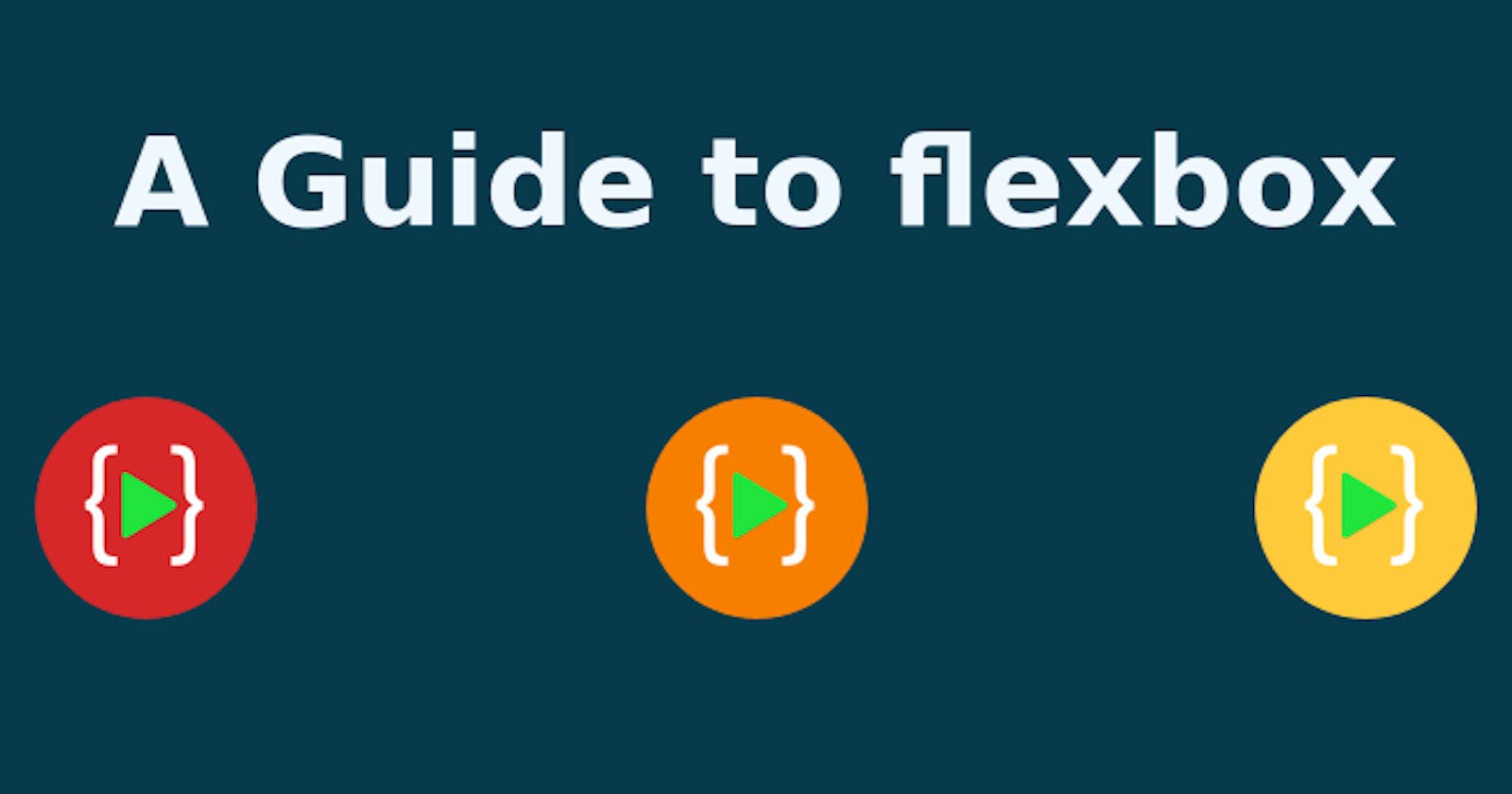 A Comprehensive guide to Flexbox
