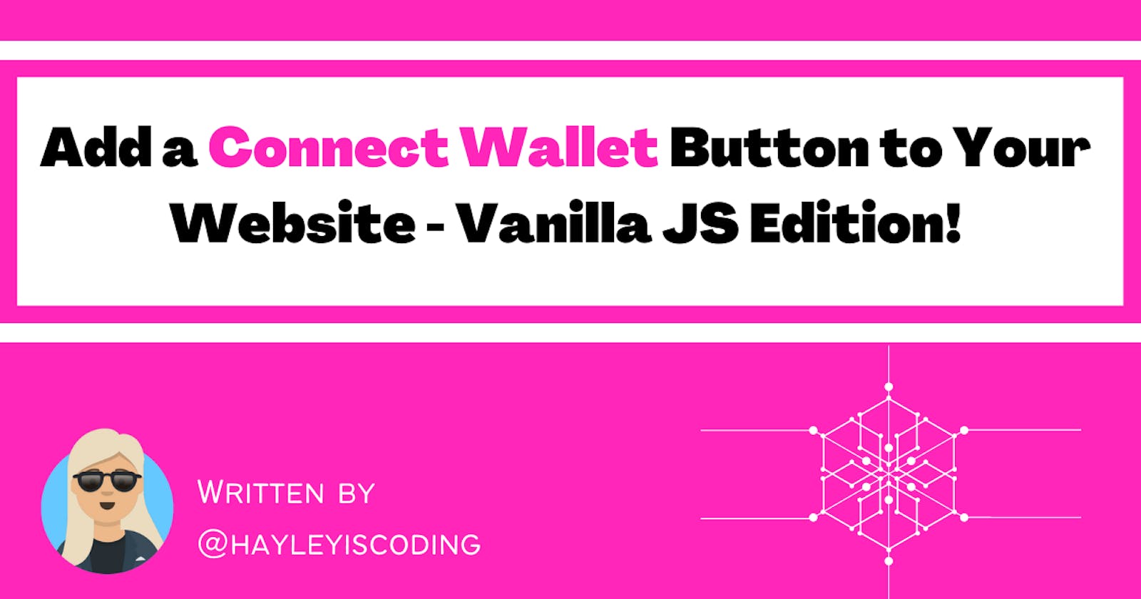 Add a 'Connect Wallet' Button to Your Website - Vanilla JS Edition!