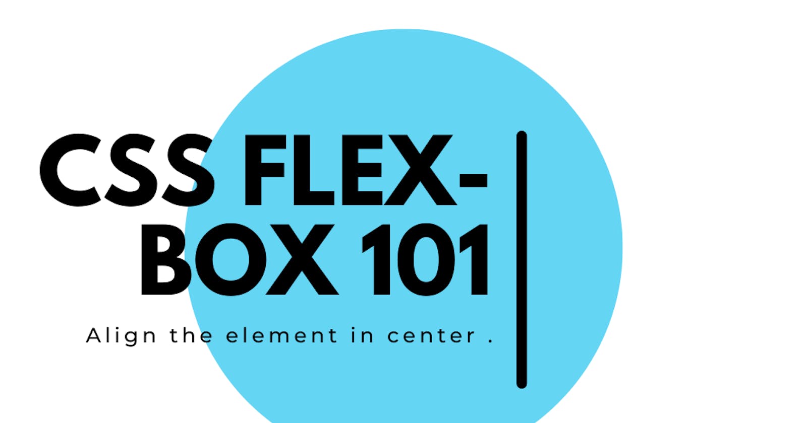 CSS Flexbox 101