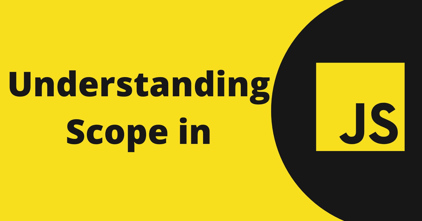 Understanding Scope in JavaScript