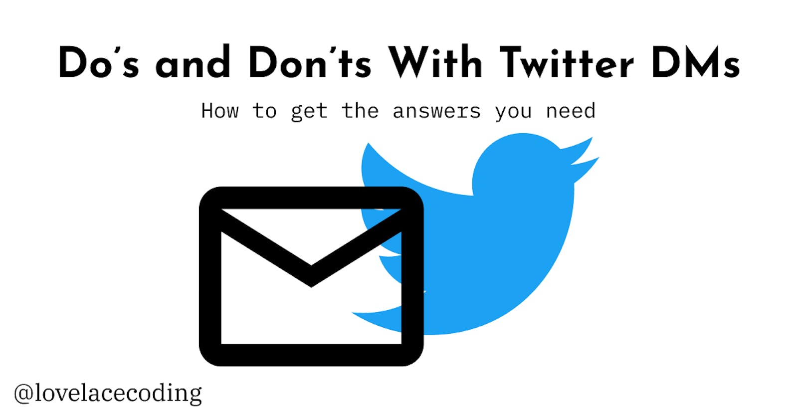 Do's and Don'ts with Twitter DMs