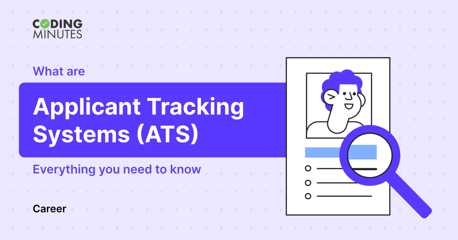 What Is An Applicant Tracking System? How To Make An ATS Friendly Resu