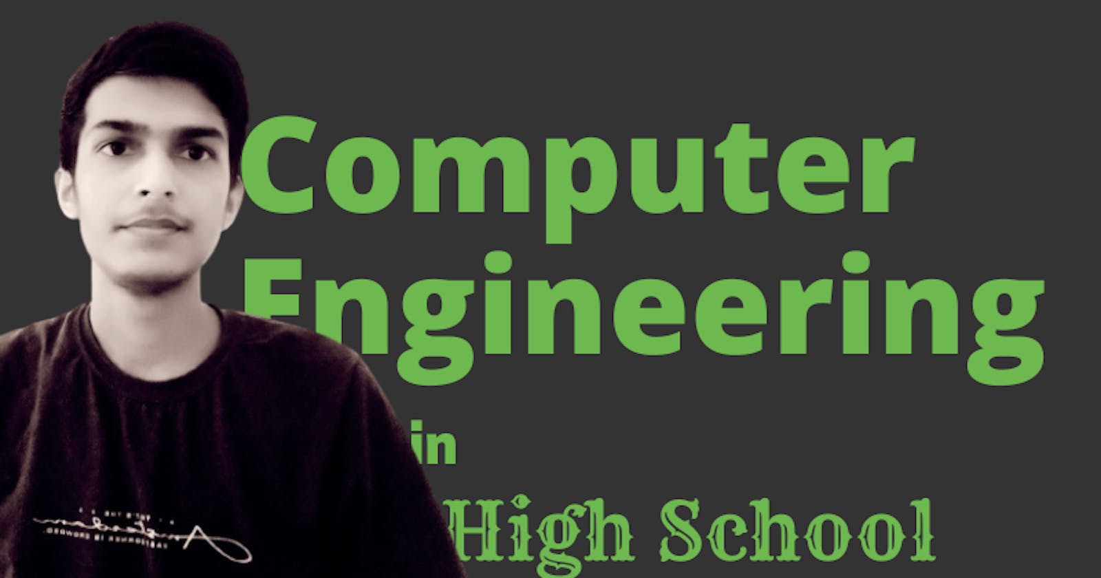Studying Computer Engineering in High School