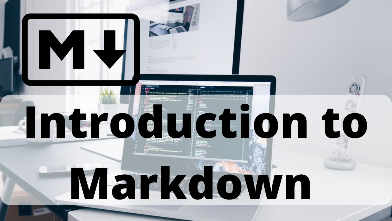 Introduction to Markdown
