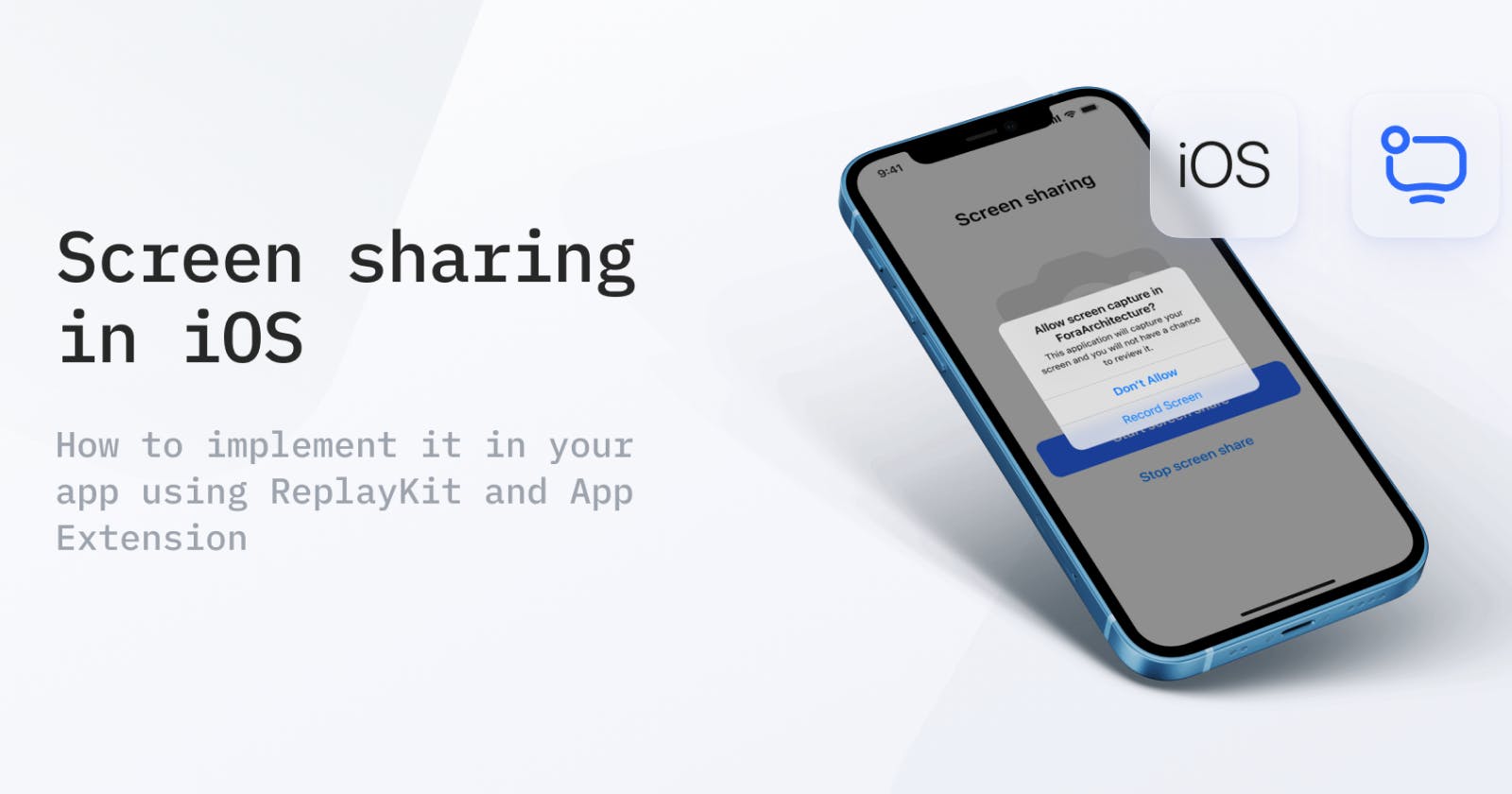 How to Implement Screen Sharing in iOS App Using ReplayKit and App Extension