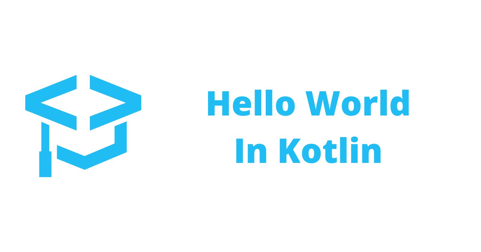 Hello World, Kotlin