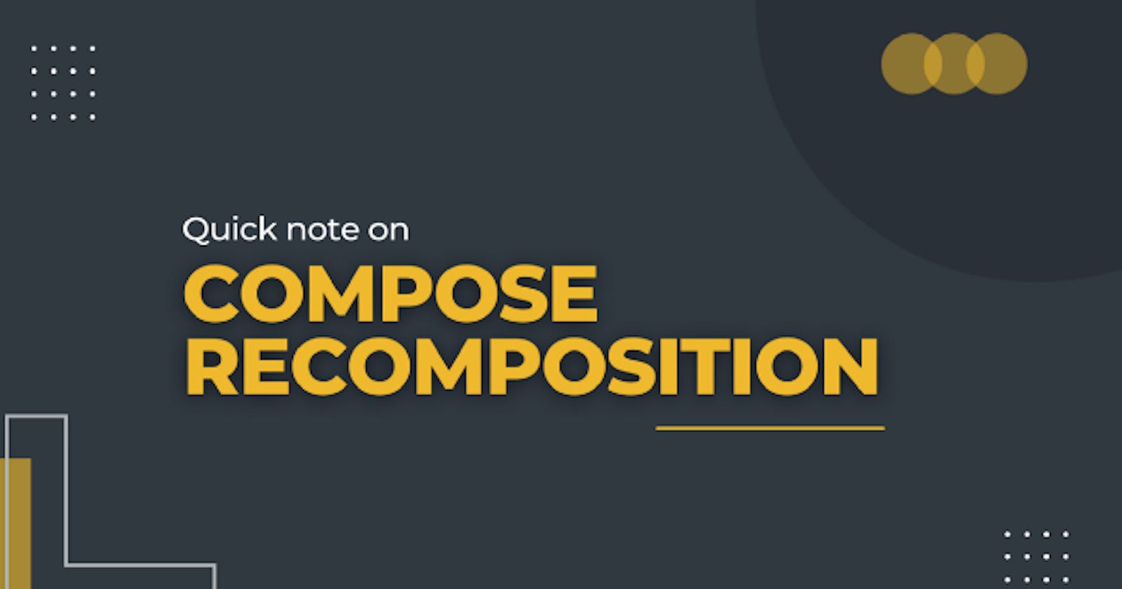 Quick Note on Jetpack Compose Recomposition