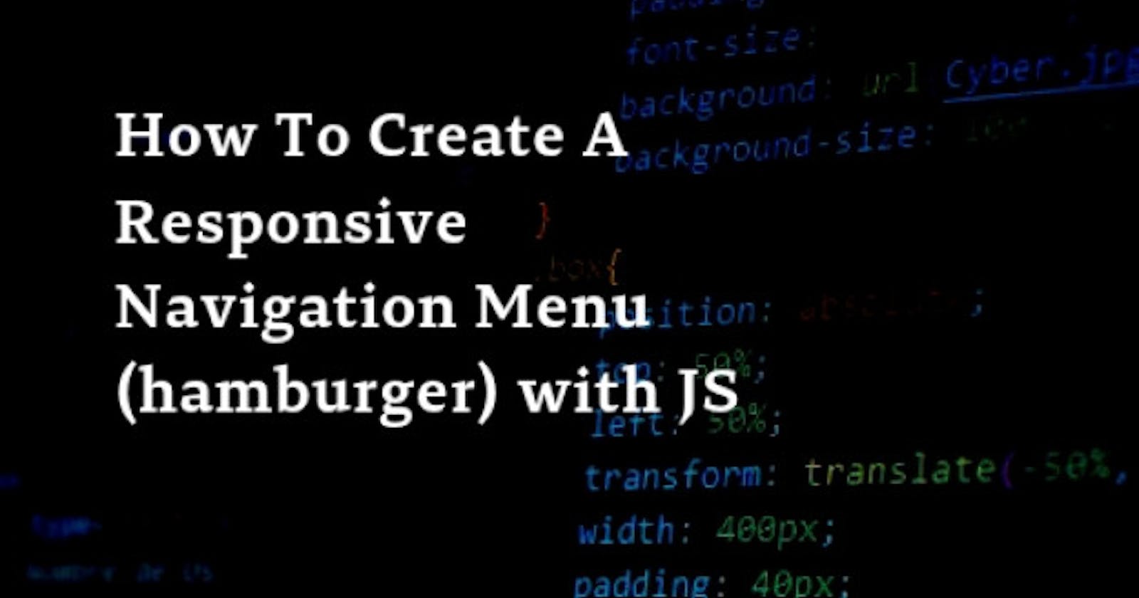 How To Create A Responsive Navigation Menu (hamburger)