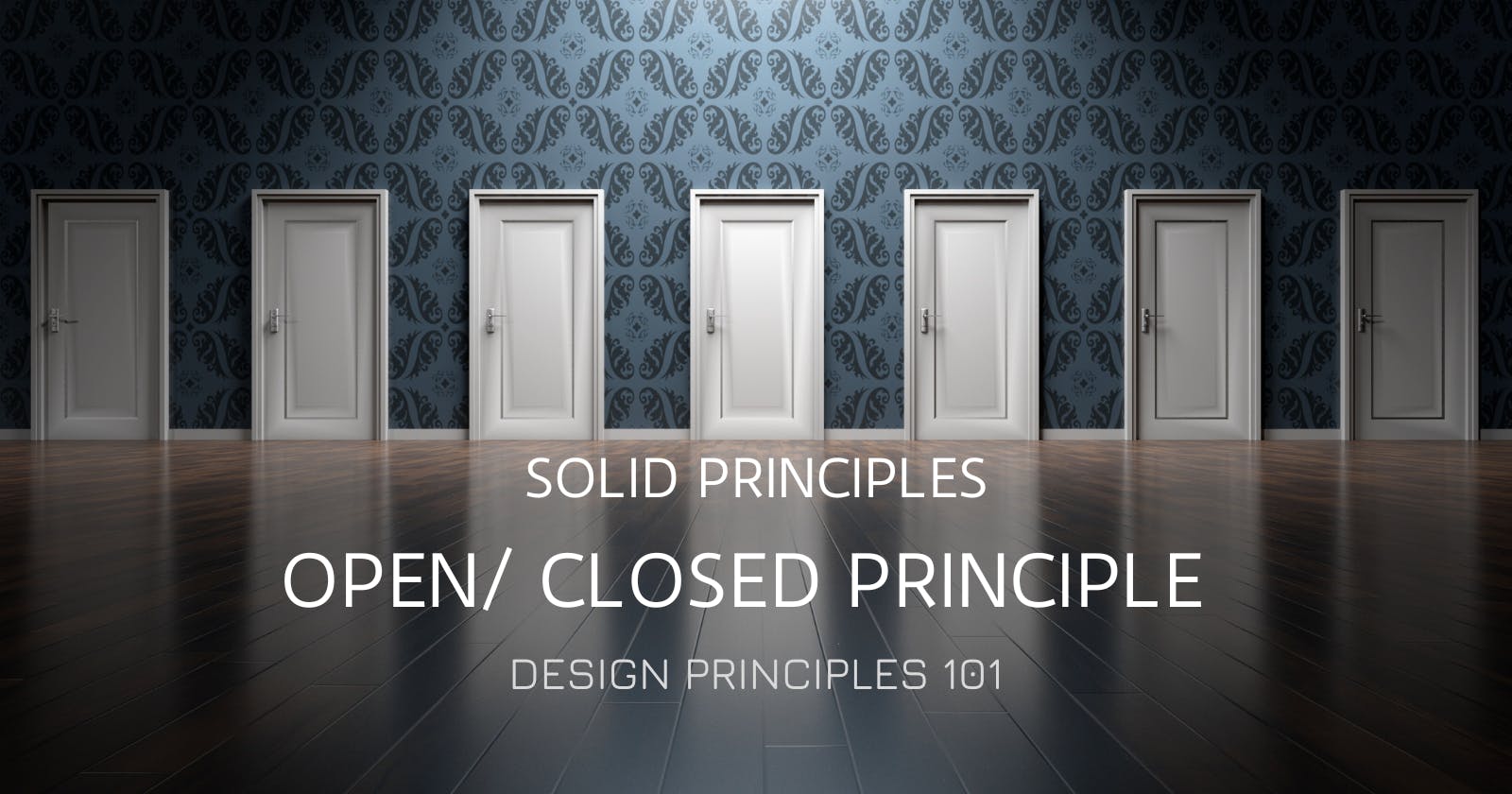 SOLID Design Principles: Open/ Closed Principle