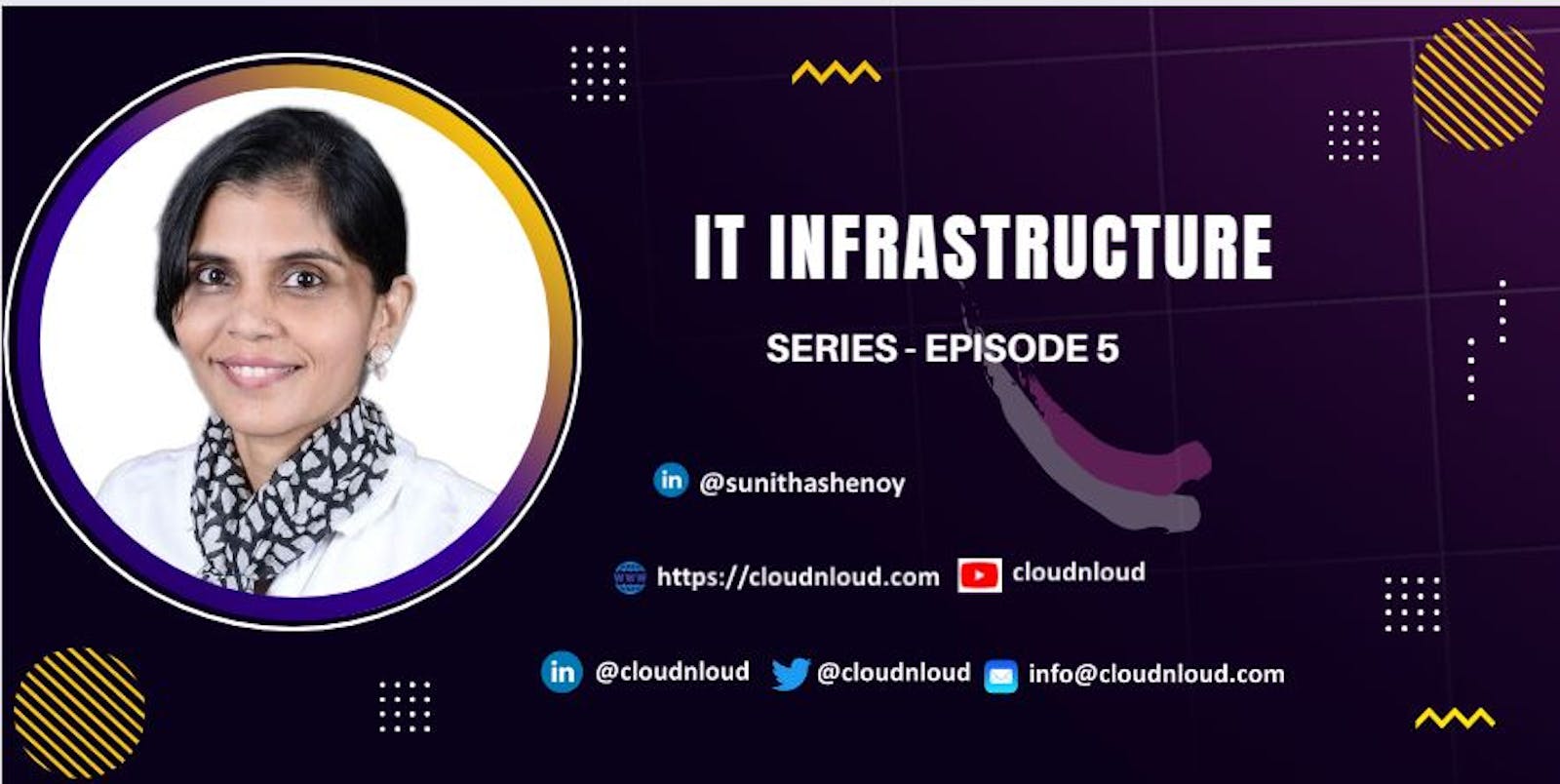 IT Infrastructure Series Episode 5