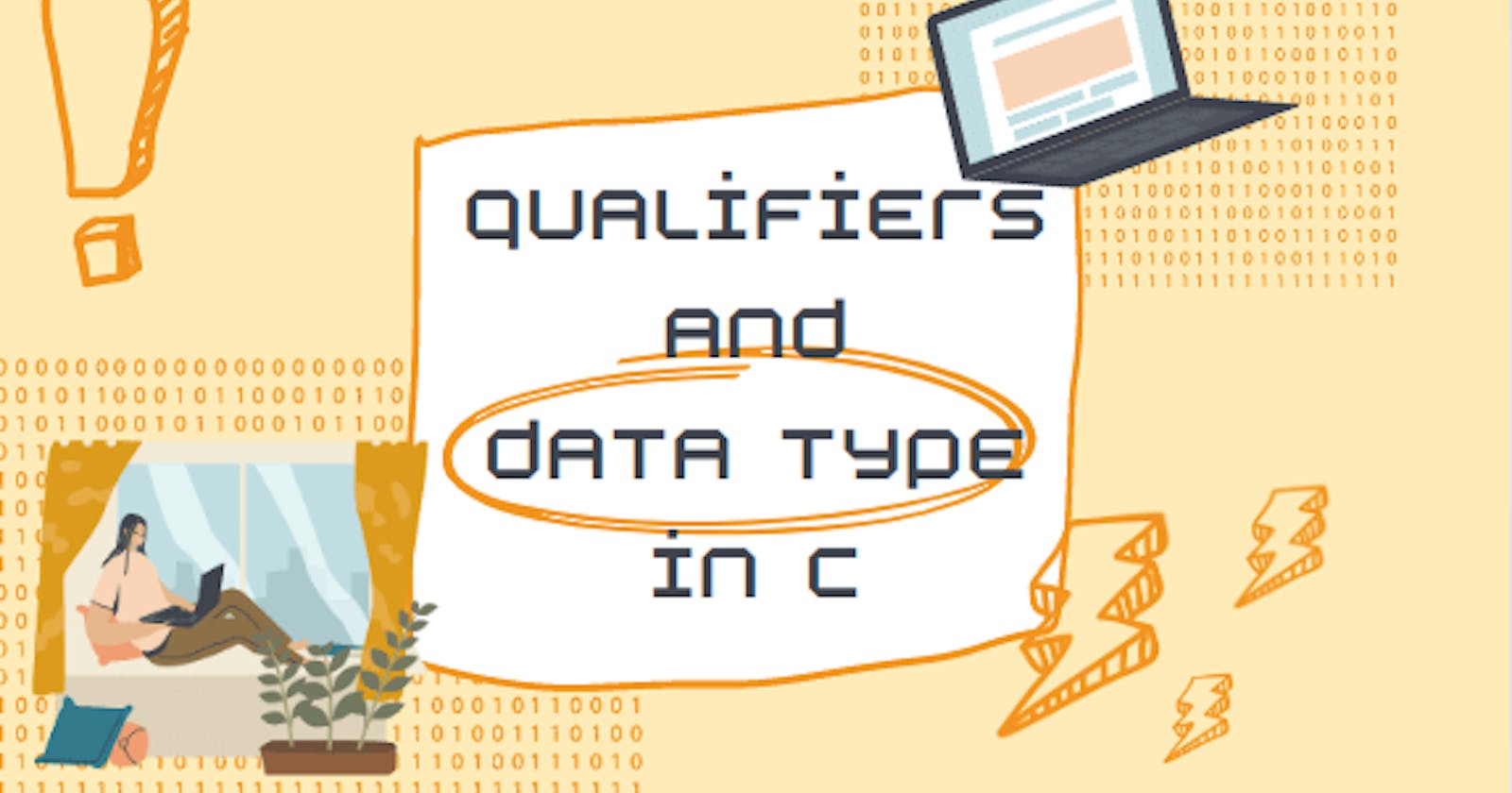 What is the difference between qualifiers and data type?