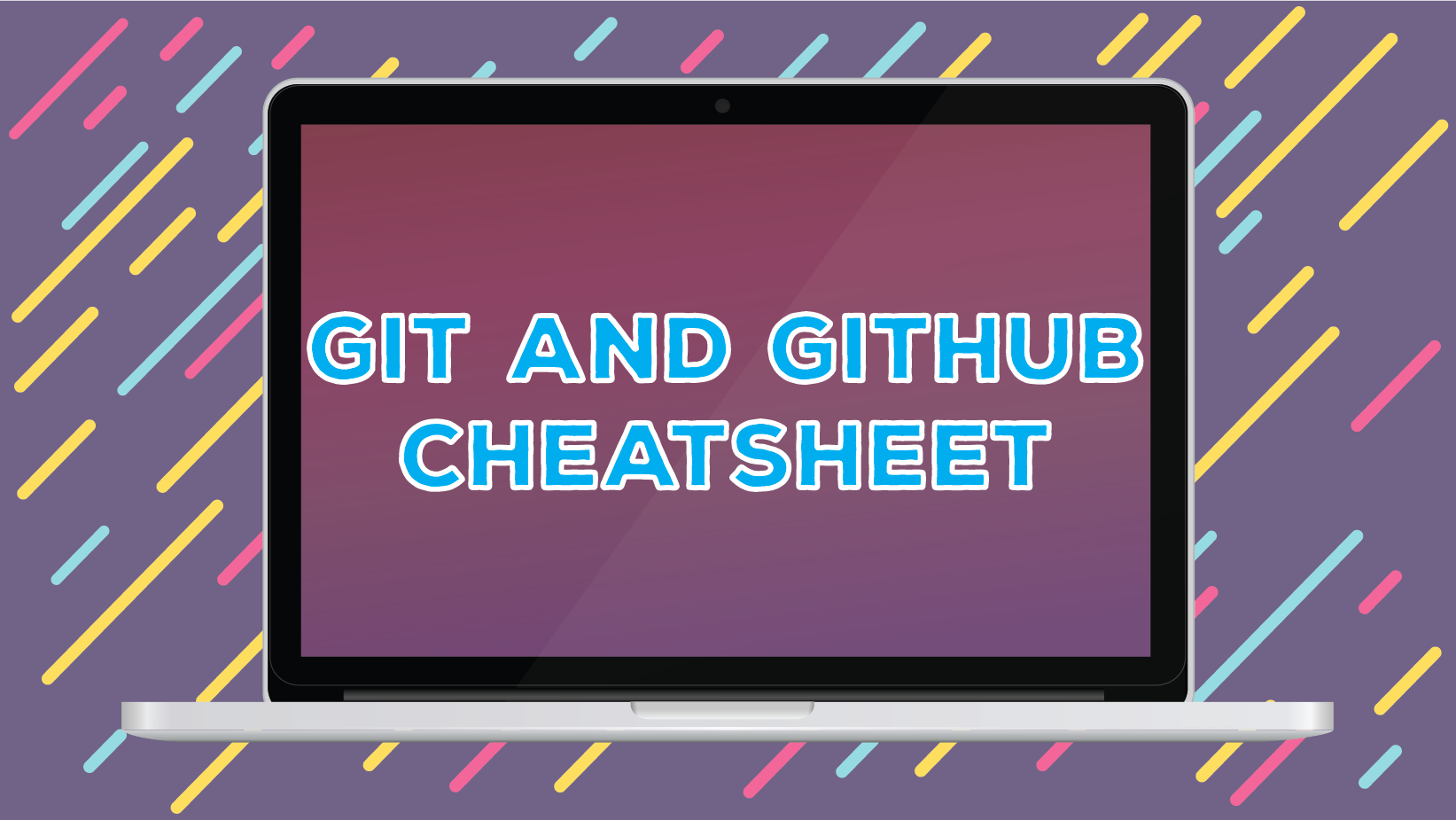 Git And GitHub Cheat Sheet