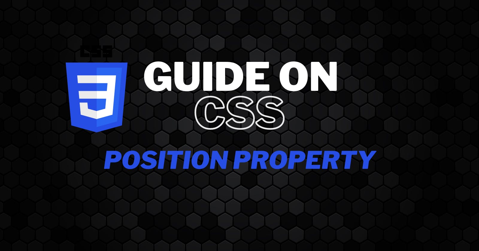 Guide on CSS Position Property