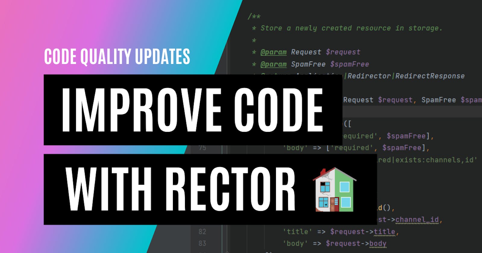 Refactoring #6: Improve Code Quality in Laravel using Rector