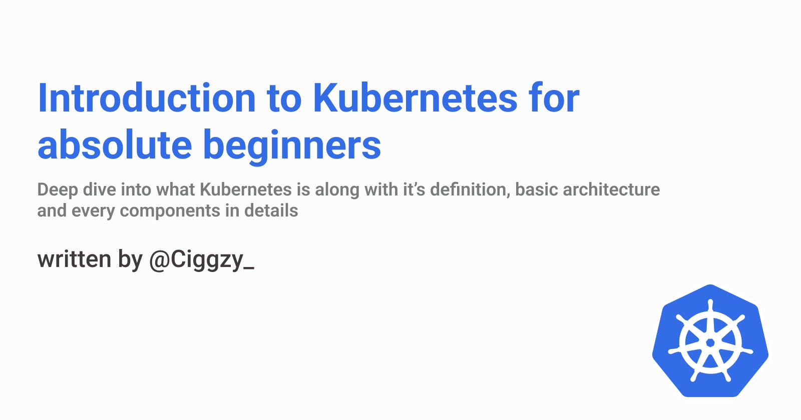 Introduction to Kubernetes for absolute beginners