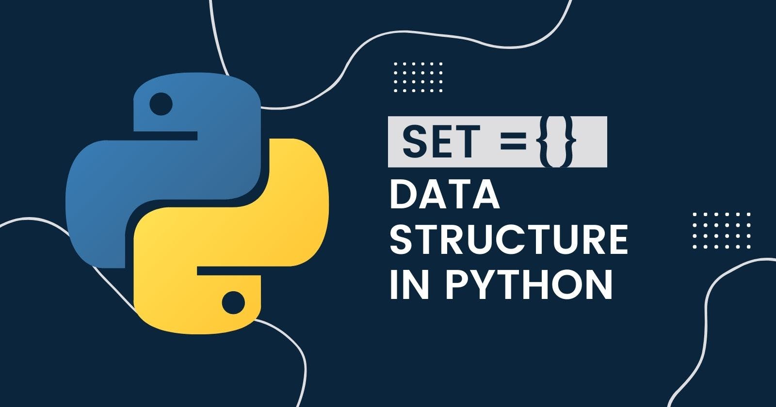 The 'Set'data structure in python