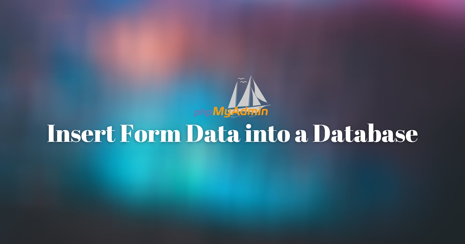 How to Insert Form Data into a Database Easily Using HTML & PHP
