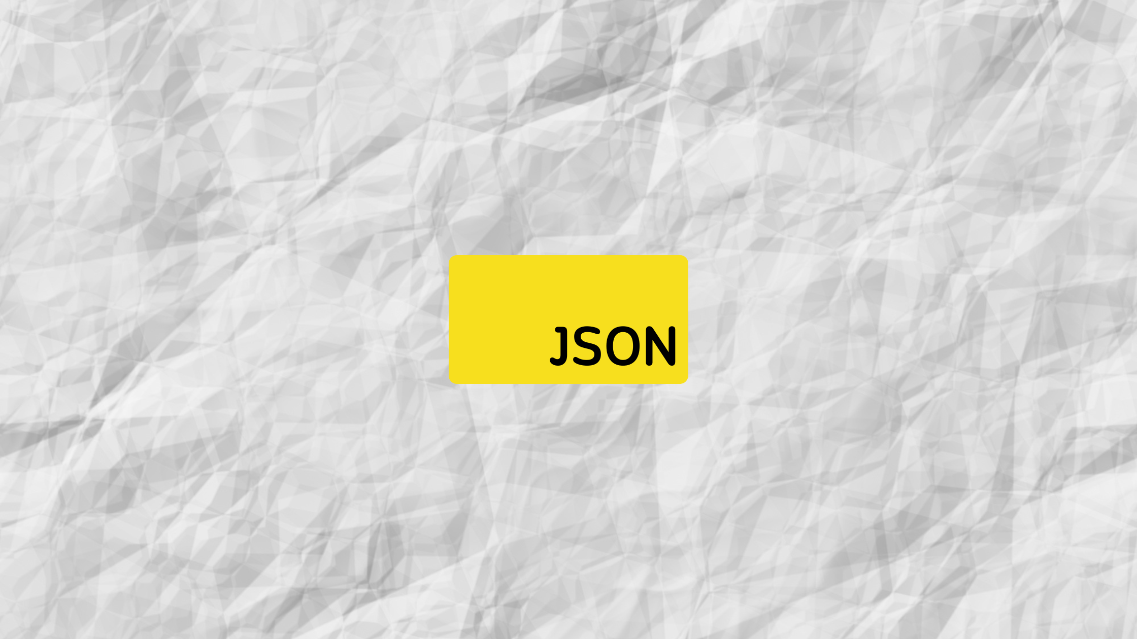 Everything about  JSON