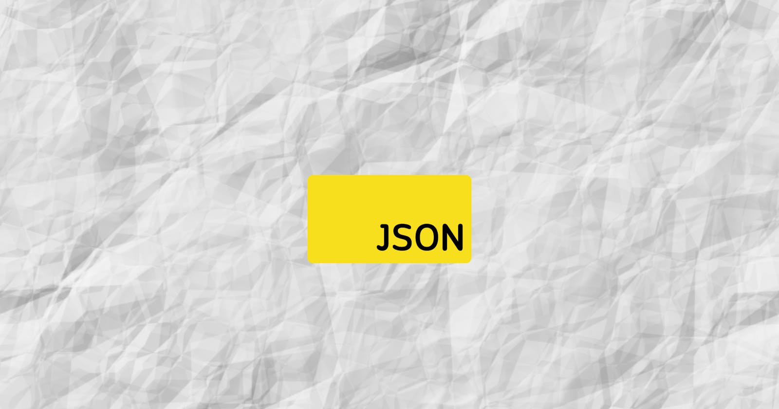 Everything about  JSON