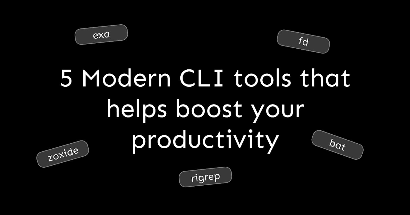 5 Modern CLI tools that help boost your productivity