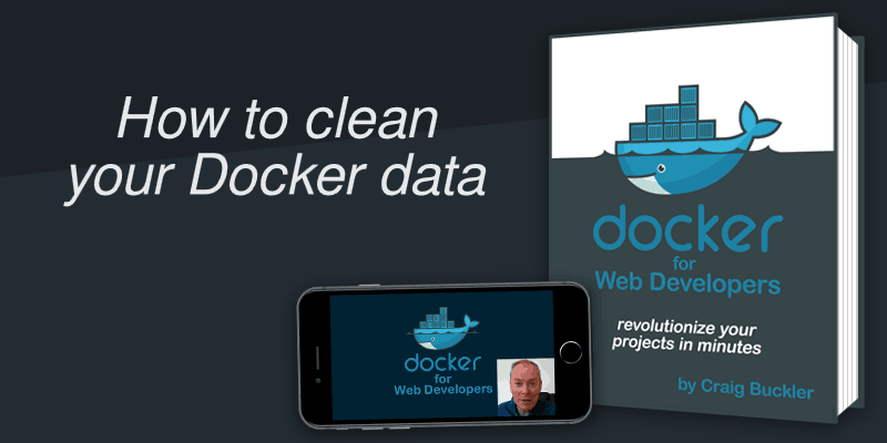 How to clean your Docker data