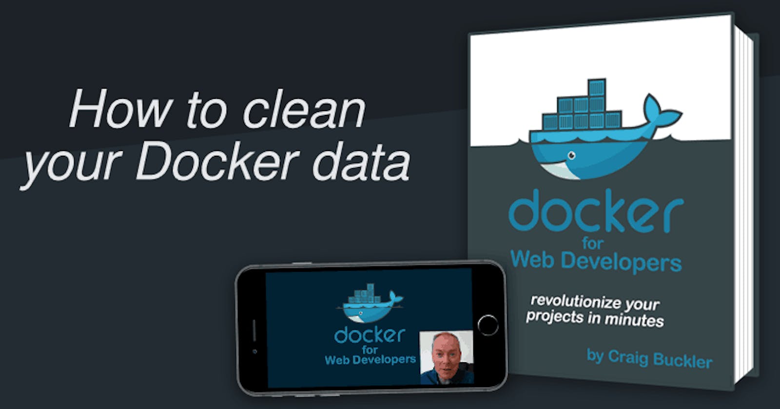 How to clean your Docker data