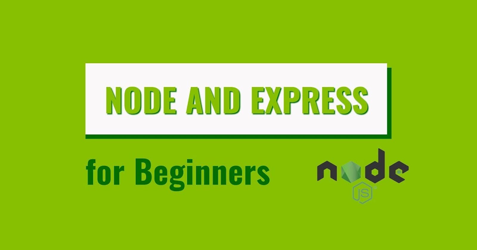 Node and Express for Beginners
