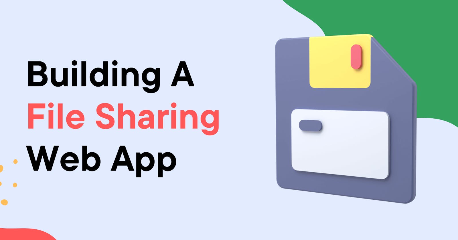 Building a FIle sharing web app