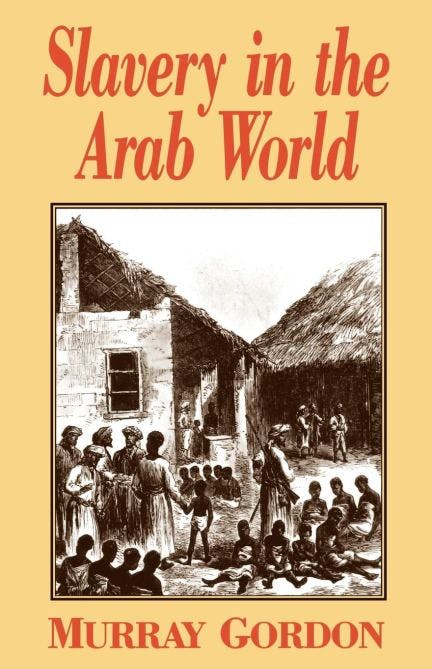 Slavery In The Arab World