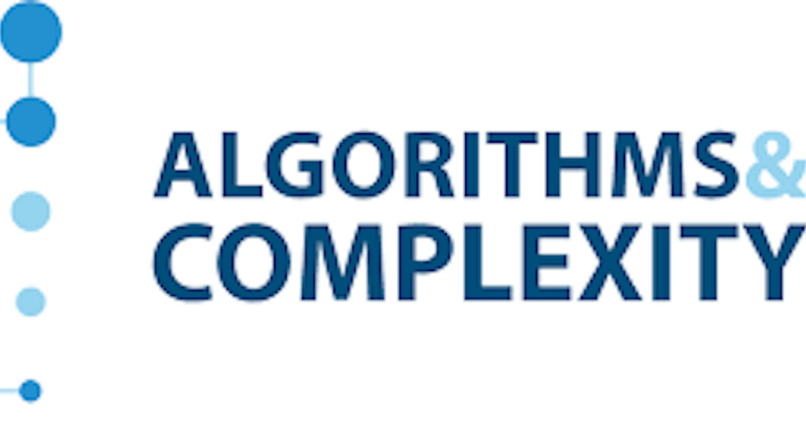 The Complexity of an algorithm
