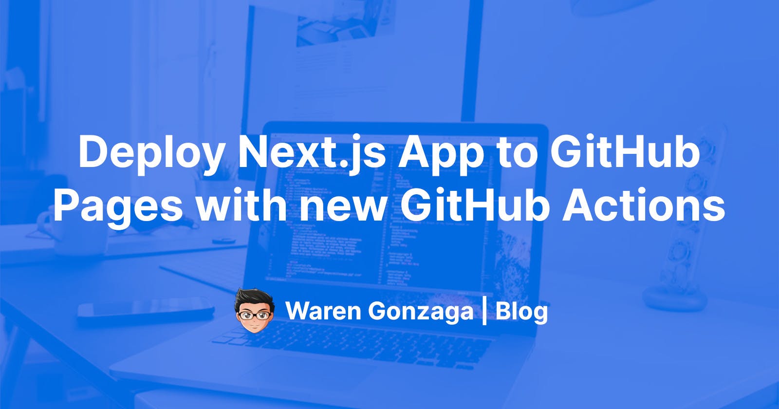 Deploy Next.js App to GitHub Pages with new GitHub Actions
