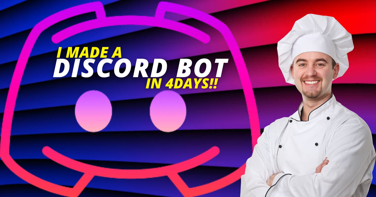 I made a Discord Bot in 4days!