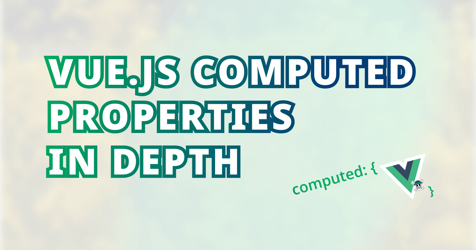 Vue.js Computed Properties in Depth