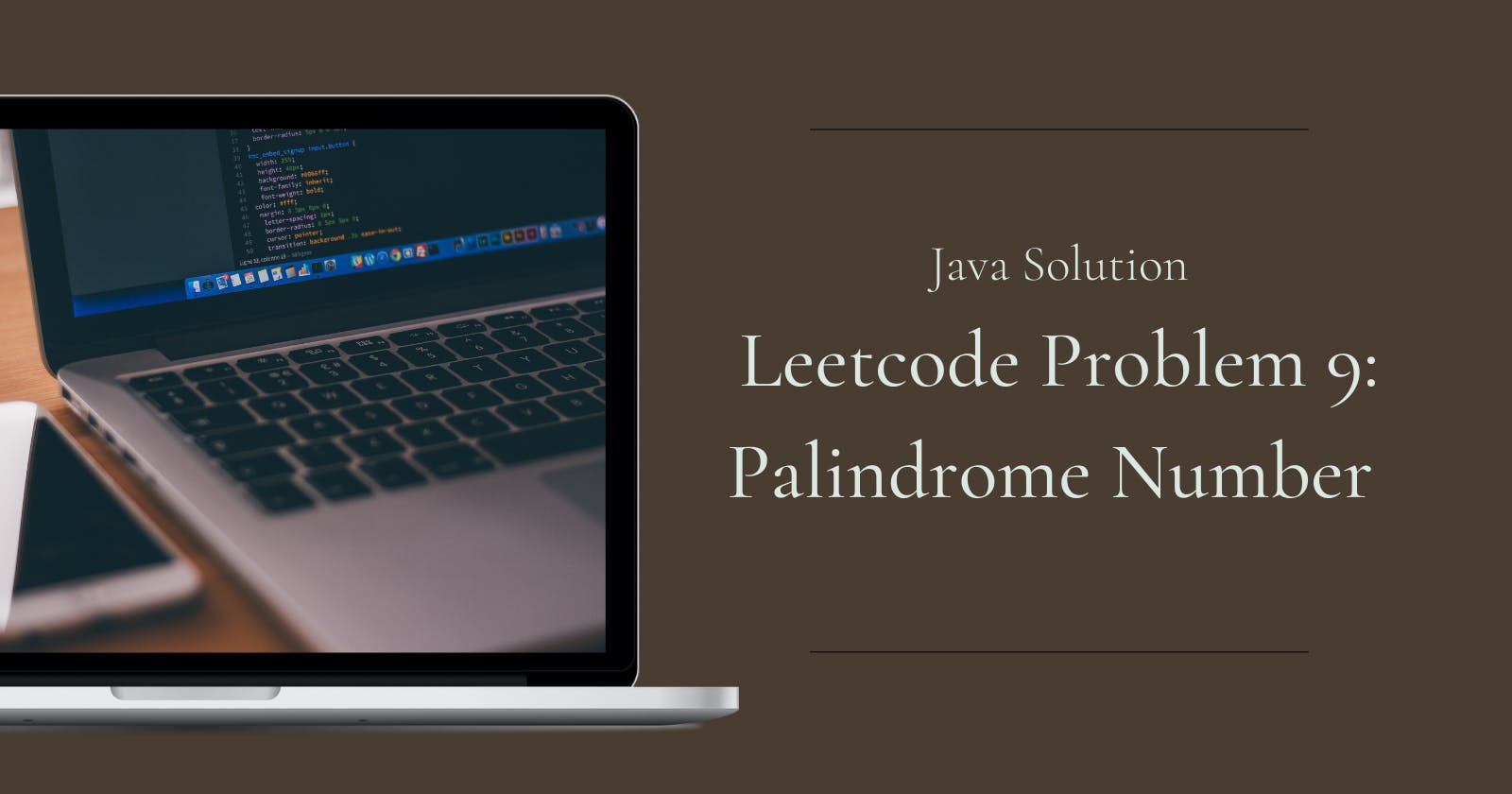 Java Solution - LeetCode Problem 9 Palindrome Number