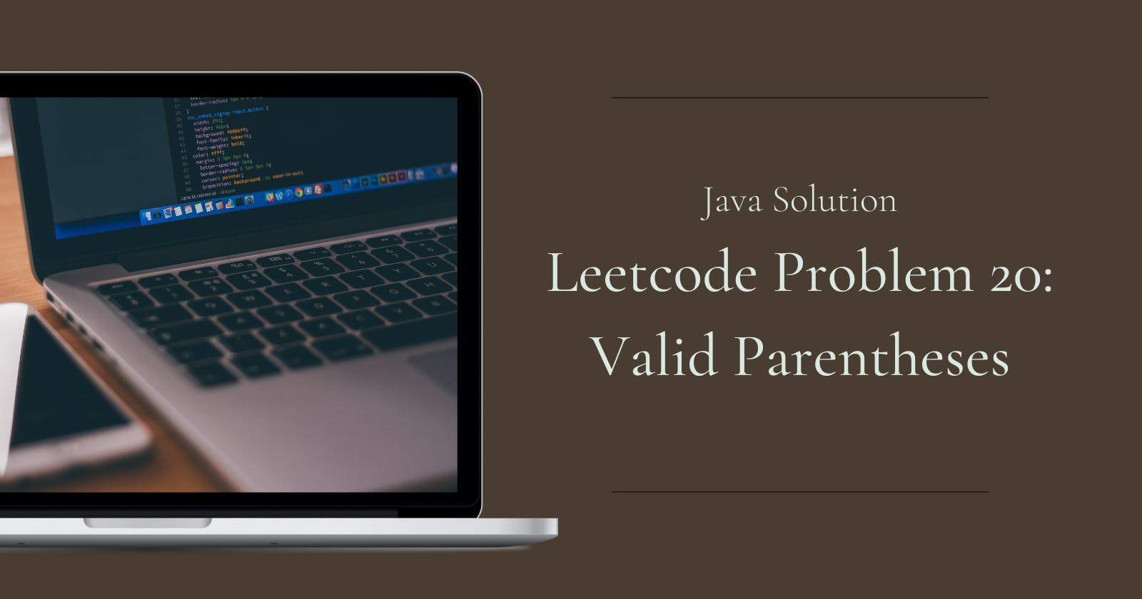 Java Solution - LeetCode Problem 20 Valid Parentheses