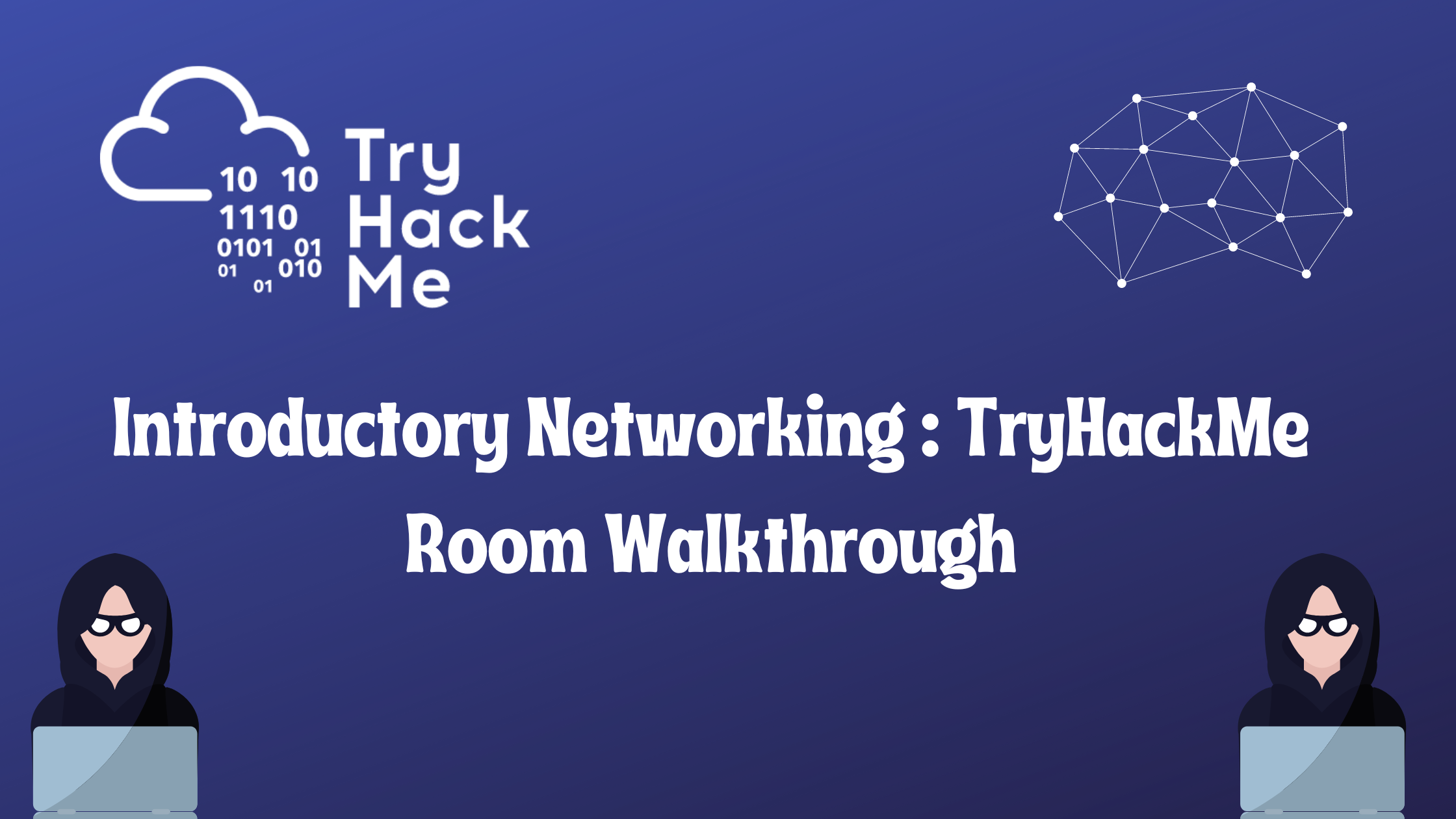 Tryhackme Room Introductory Networking : TryHackMe Room Walkthrough