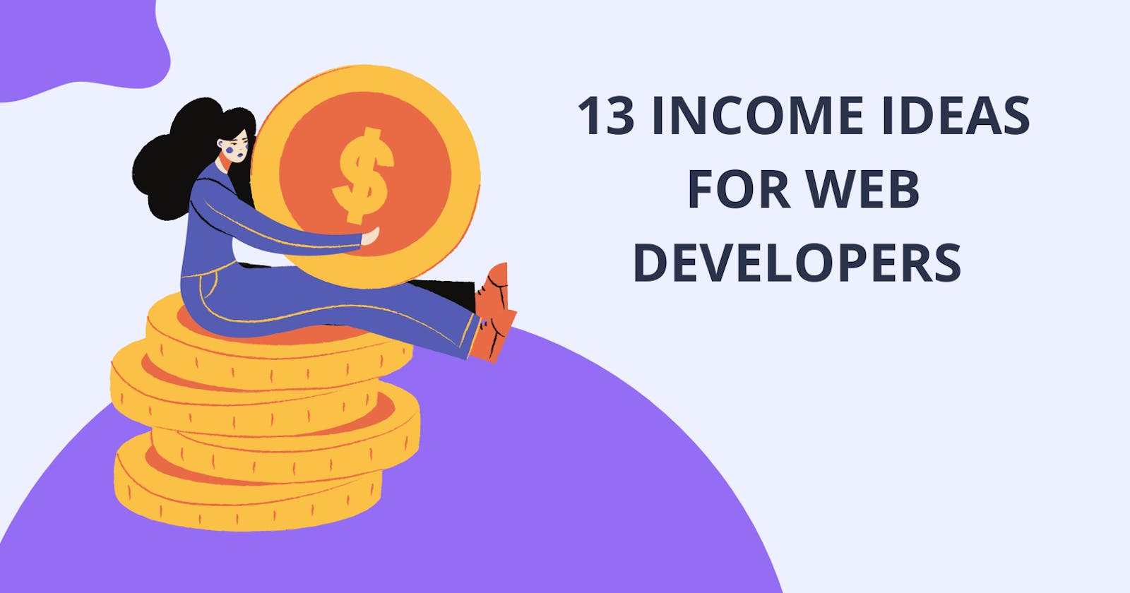 13 Income Ideas for Web Developers 💸✨