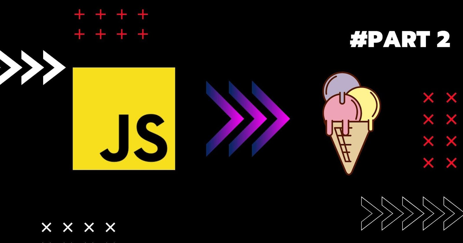 Master Objects in JS 🍨 (Part 2)