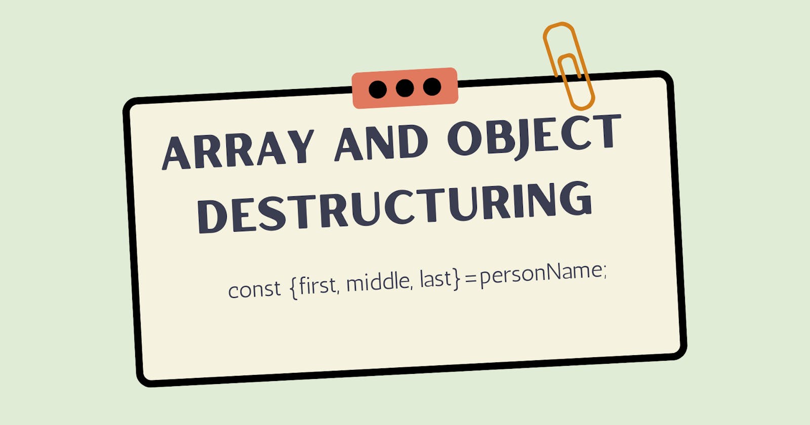 Destructuring Object and Array in Javascript