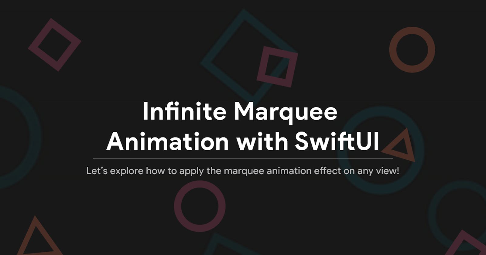 iOS — Infinite Marquee Animation with SwiftUI