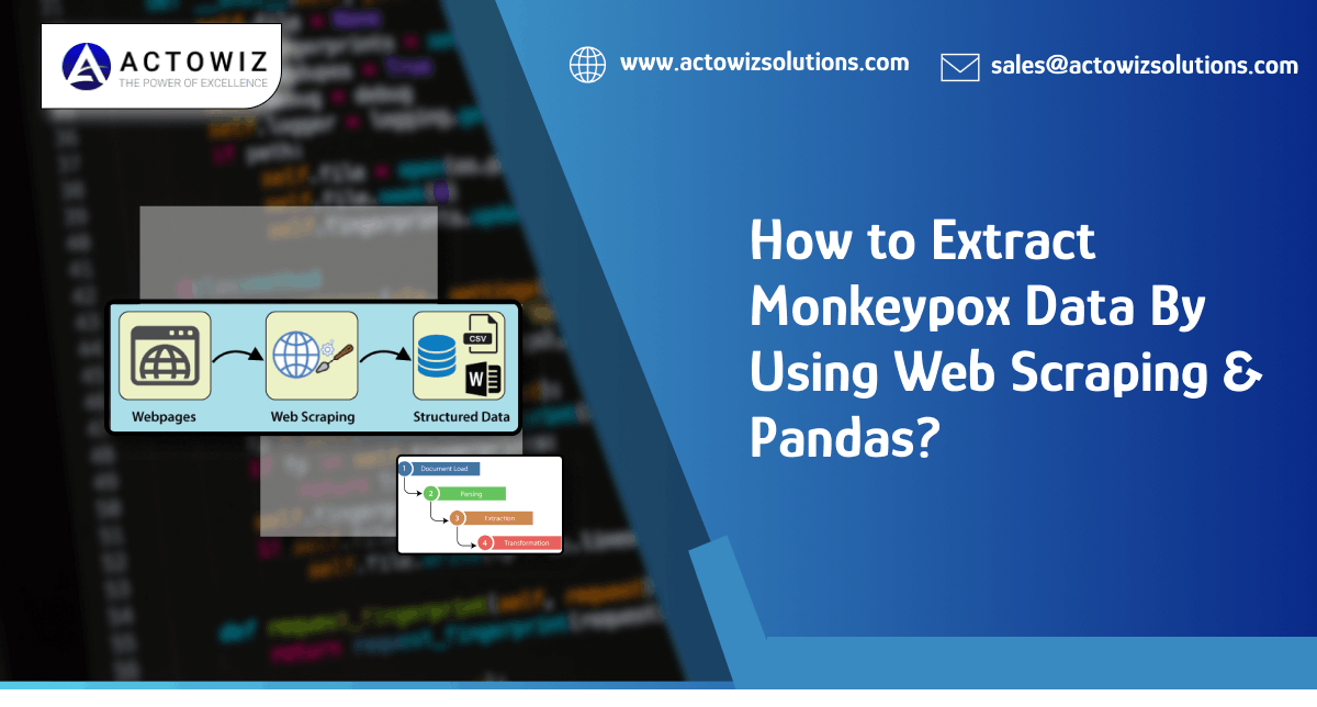 How-to-Extract-Monkeypox-Data-By-Using-Web-Scraping-&-Pandas.png