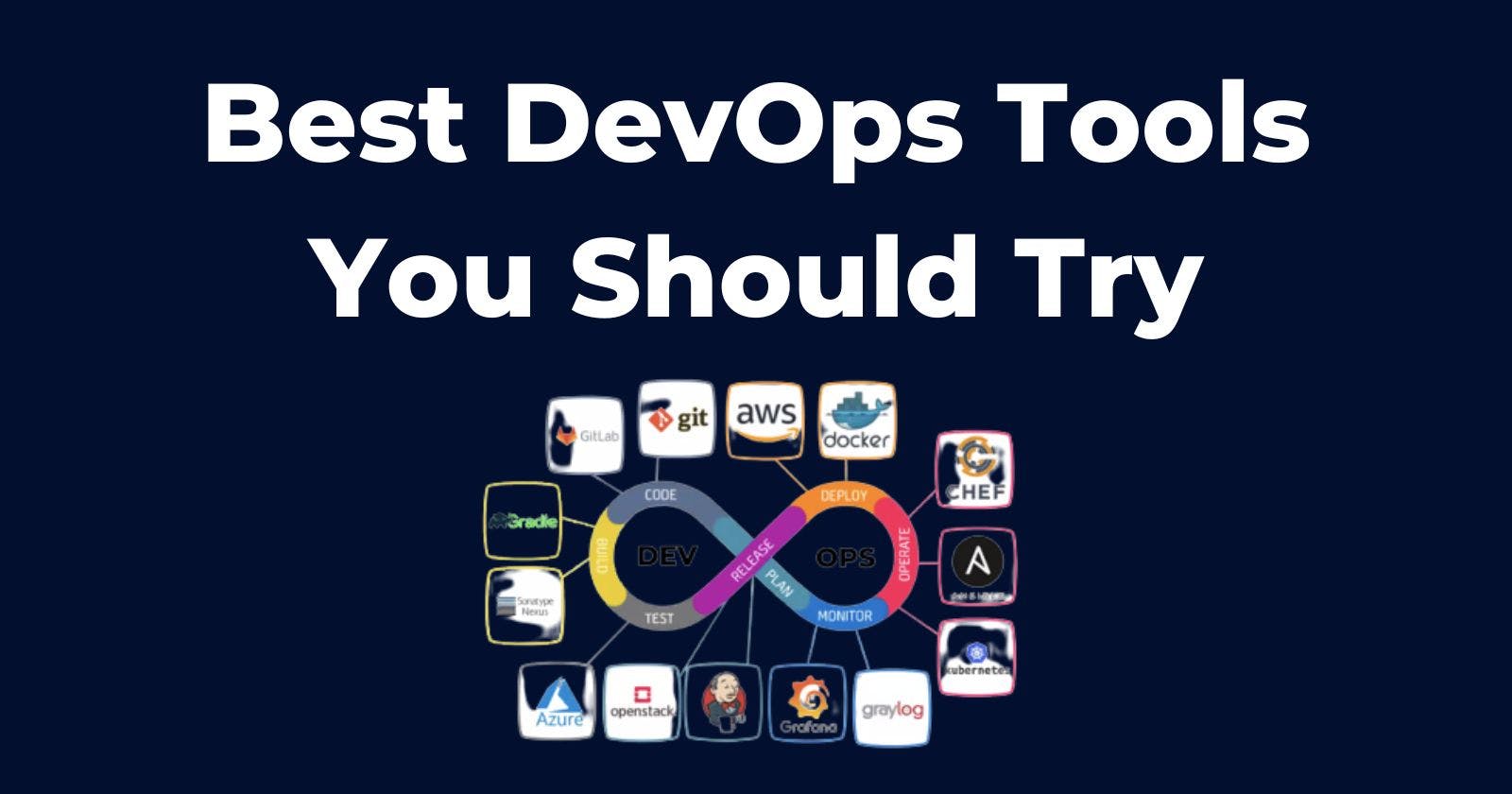 Best DevOps Tools You Should Use!