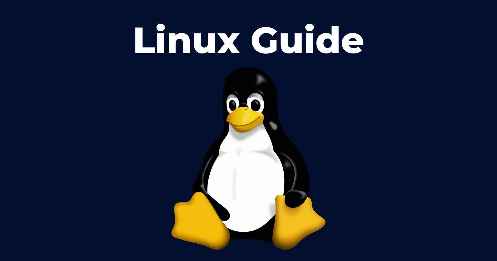 Linux Guide: My Learnings As A Beginner