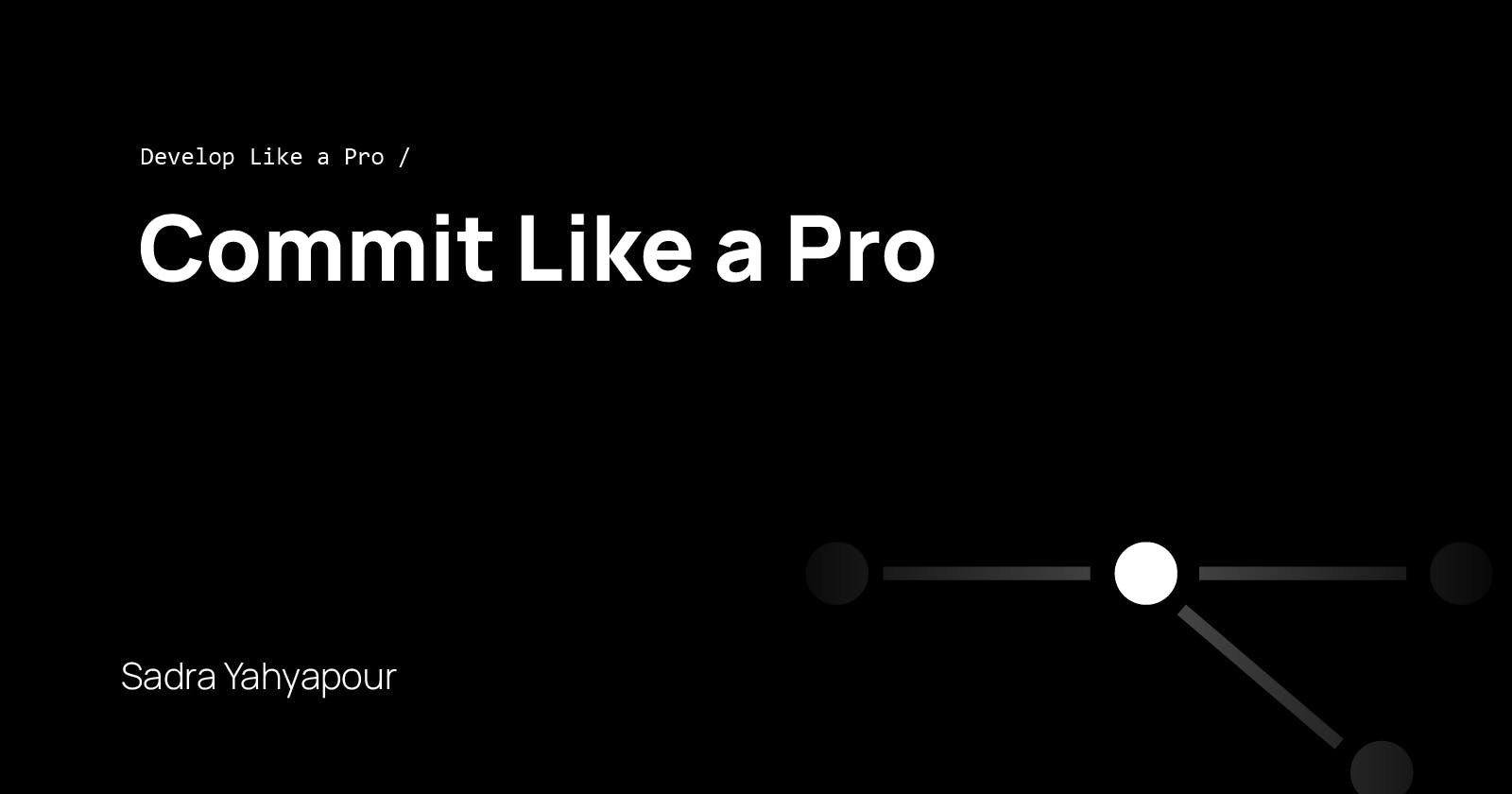 Commit Like a Pro