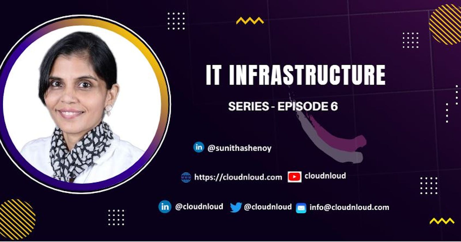 IT Infrastructure series - Episode 6
